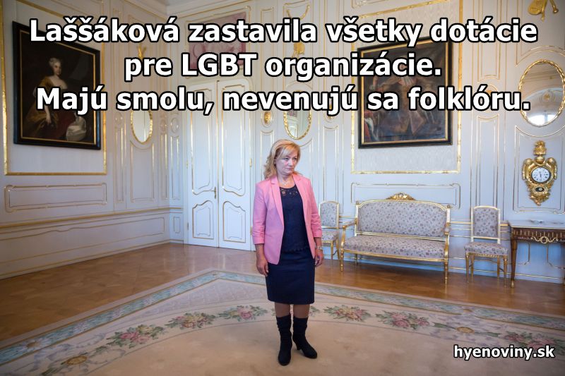 Laššáková zastavila všetky dotácie pre LGBT organizácie. Majú smolu, nevenujú sa folklóru.