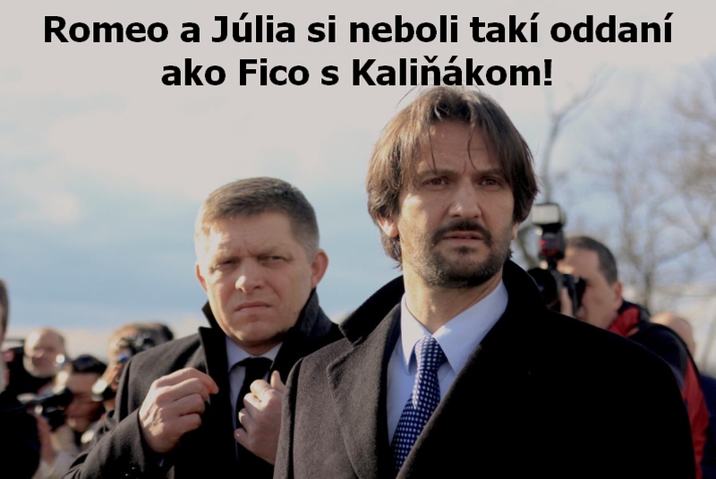 Romeo a Júlia si neboli takí oddaní ako Fico s Kaliňákom!