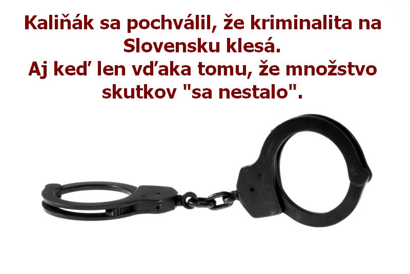 Kaliňák sa pochválil, že kriminalita na Slovensku klesá. Aj keď len vďaka tomu, že množstvo skutkov "sa nestalo".